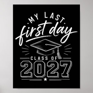 Last first day senior 2027 back to school class of poster