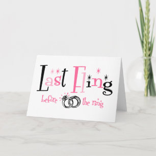 Last Fling Before The Ring Card