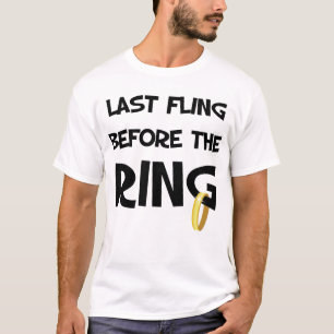Last Fling before the Ring T-Shirt