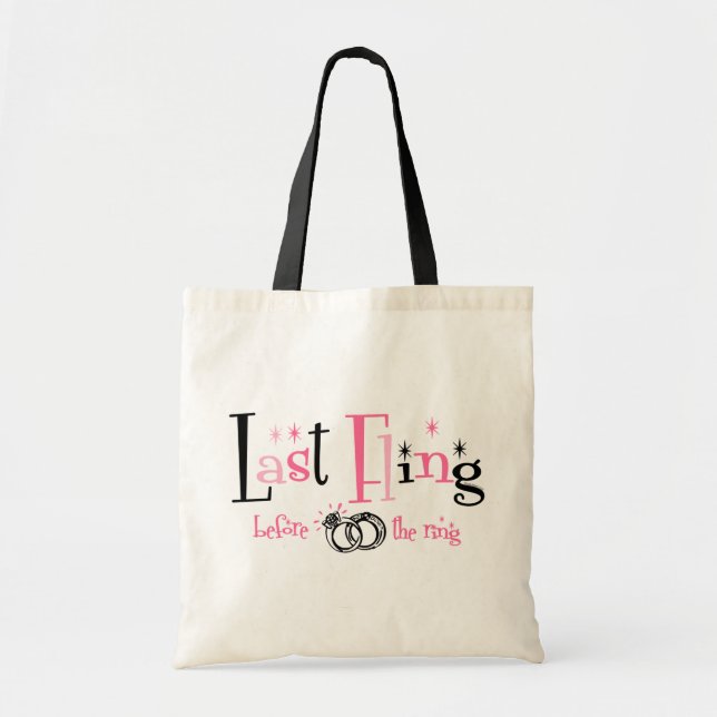 Last Fling Before The Ring Tote Bag (Front)