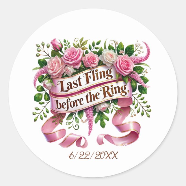 Last fling ring Bachelorette party  Classic Round Sticker (Front)