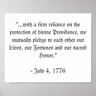 Last line of the Declaration of Independence Poster