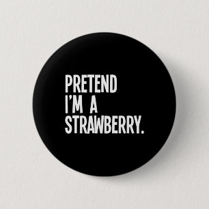 Last Minute Lazy Halloween Costumes A Strawberry F 6 Cm Round Badge