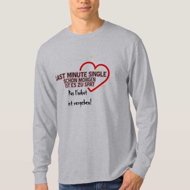 LAST MINUTE SINGLE T-Shirt (Front)