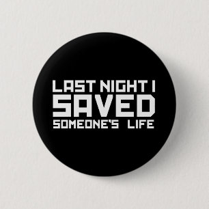 Last Night A DJ Saved My Life 6 Cm Round Badge