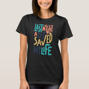 Last Night A DJ Saved My Life Indeep T-Shirt