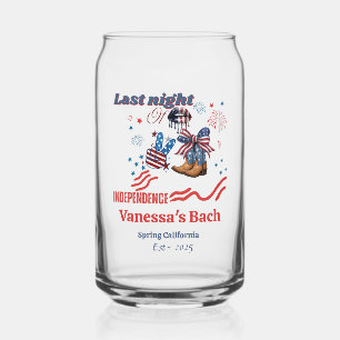 Last Night of independence 4th of ju Bachelorette Can Glass