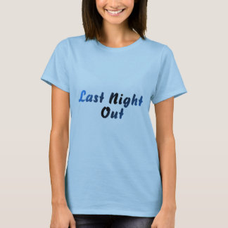 Last Night Out (blue) T-Shirt