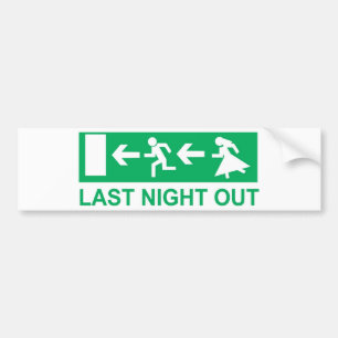 last night out bumper sticker