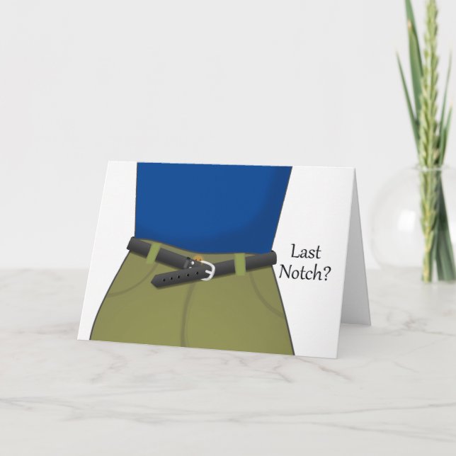 Last Notch? Congratulations on Weight Loss Card (Front)