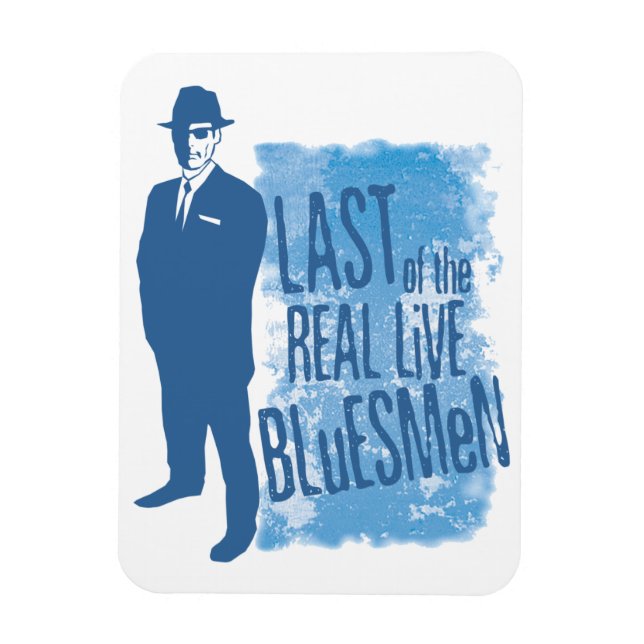 Last of the real Live Bluesmen Magnet (Vertical)