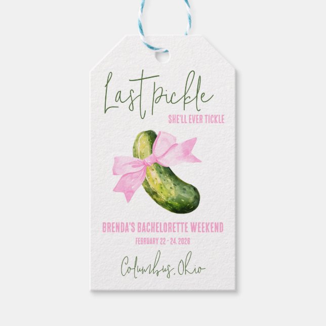 Last Pickle She'll Ever Tickle Bachelorette Party Gift Tags (Front)
