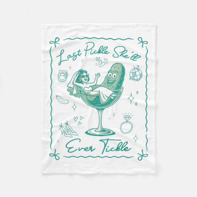Last Pickle Shell Ever Tickle Funny Bachelorette P Fleece Blanket (Front)
