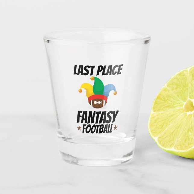 Last Place Fantasy Football Shot Glass (Front)