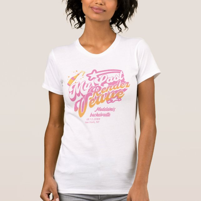 Last Rendez Veuve Pink Orange Bachelorette Bride T-Shirt (Front)