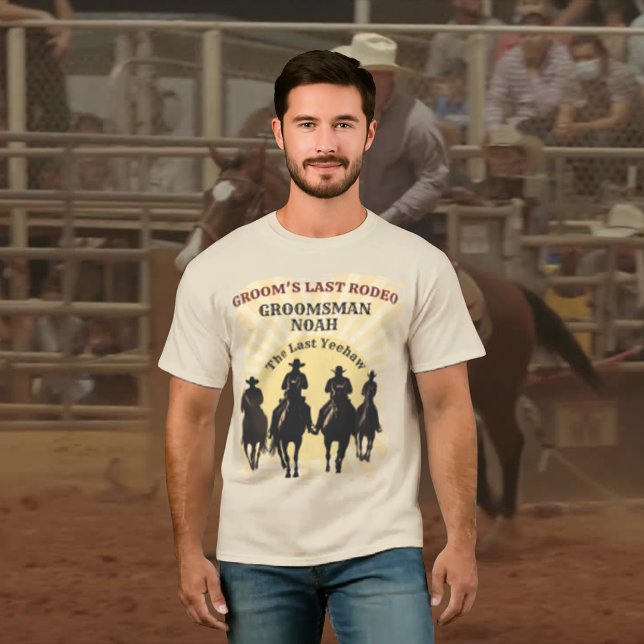 Last Rodeo Cowboys Sunset Groomsman Name Bachelor T-Shirt (Last Rodeo Cowboys Sunset Groomsman Name Bachelor T-Shirt)