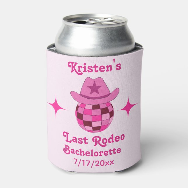Last Rodeo Pink Disco Cowgirl Bachelorette  Can Cooler (Can Front)
