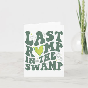 Last Romp In The Swamp (on Back)  Card