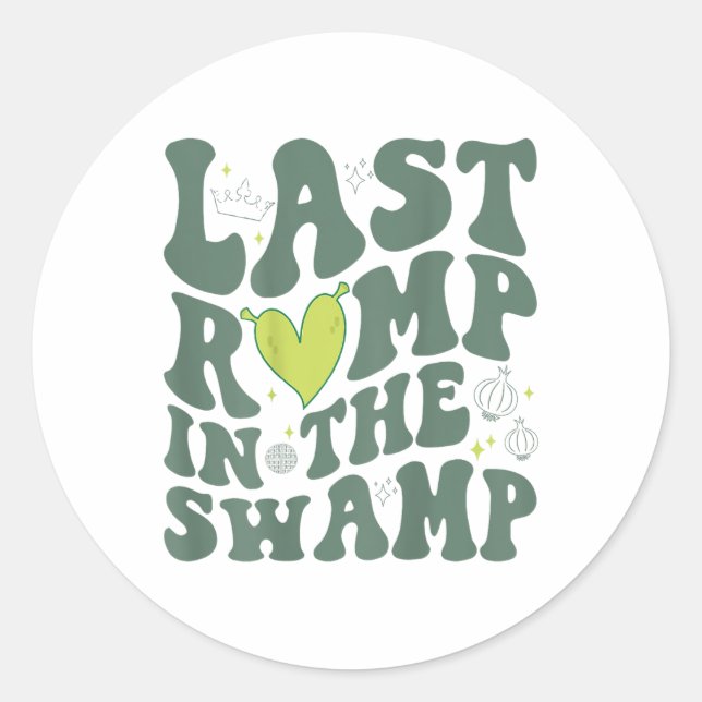 Last Romp In The Swamp (on Back)  Classic Round Sticker (Front)
