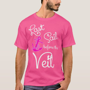 Last Sail Before The Veil 1 T-Shirt