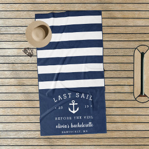 Last Sail Before the Veil Bachelorette Weekend Beach Towel