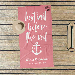Last Sail Before the Veil Bachelorette Weekend Beach Towel