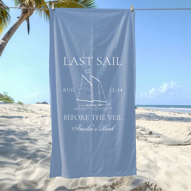 Last Sail Before The Veil Bachelorette Weekend Beach Towel (Creator Uploaded)