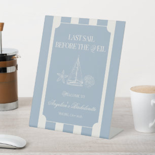 Last Sail Before the Veil Bachelorette Welcome Pedestal Sign