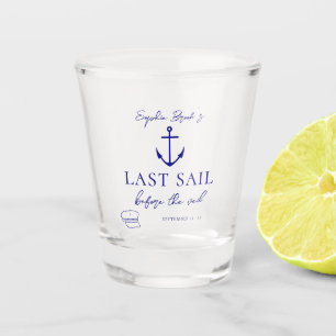 Last Sail Before The Veil Nautical Bachelorette Shot Glass