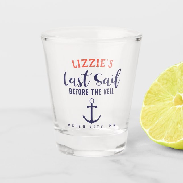 Last Sail Before the Veil Nautical Bachelorette Shot Glass (Front)