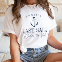 Last Sail Before the Veil Nautical Bachelorette