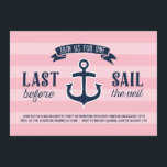 Last Sail | Nautical Bachelorette Party Invitation<br><div class="desc">This cute,  nautical-theme bachelorette party invitation features a rustic navy blue banner,  and fun typography that says "Last sail before the veil, " and a striped pink background. Additional text can be added to the back of the card if desired.</div>