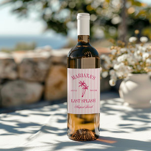 Last Splash Beach Palms Hot Pink Bachelorette Wine Label