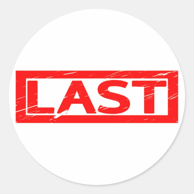 Last Stamp Classic Round Sticker (Front)