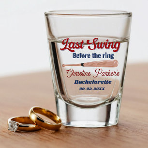Last Swing before the ring Baseball  Bachelorette Shot Glass