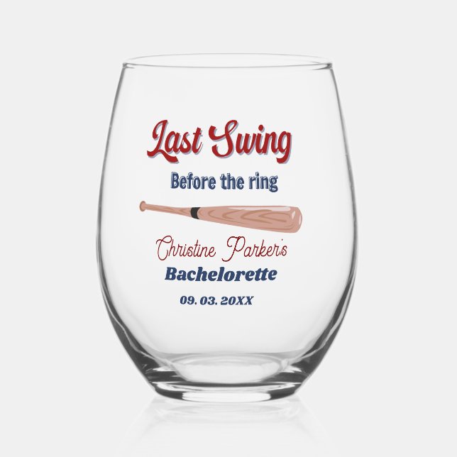 Last Swing before the ring Baseball  Bachelorette Stemless Wine Glass (Front)