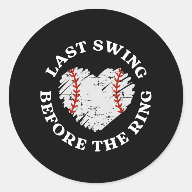 Last Swing Before The Ring Baseball Bride Bachelor Classic Round Sticker (Front)
