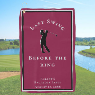 Last Swing Before The Ring Burgundy Bachelor Party Golf Towel