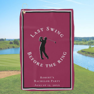 Last Swing Before The Ring Burgundy Bachelor Party Golf Towel