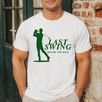 Last Swing Before the Ring Golf Bachelor