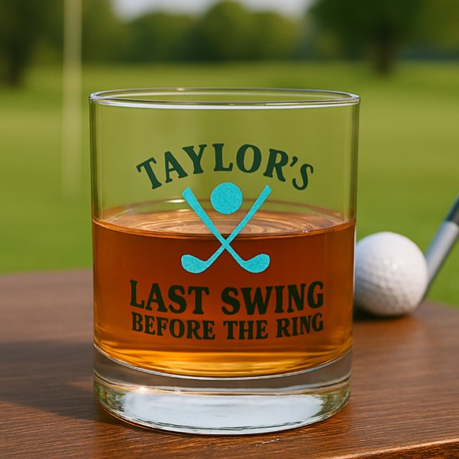 Last Swing Before The Ring Golf Bachelor Whiskey Glass (Last Swing Before The Ring Golf Bachelor Whiskey Glass by Ricaso.  Last taste of freedom tour
)