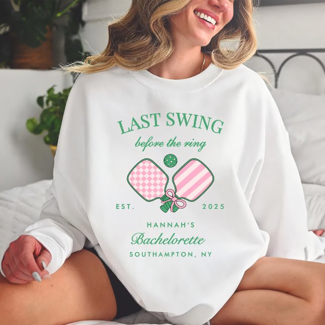 Last Swing Before The Ring Pickleball Bach Weekend Sweatshirt (Creator Uploaded)