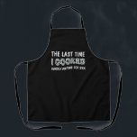 Last Time I Cooked Hardly Anyone Got Sick, Funny Apron<br><div class="desc">Last Time I Cooked Hardly Anyone Got Sick Apron,  Funny Apron for Men,  BBQ Grill Apron,  Chef Apron,  Funny Apron for Dad,  Mens Funny Apron,  Funny Chef Apron for Men</div>