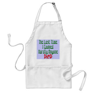 Last Time I Cooked (Mother Verison) Standard Apron