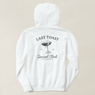 Last toast  Modern Bachelorette Party Merch Hoodie