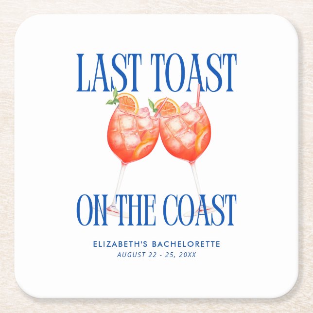 Last Toast on the Coast Aperol Spritz Bachelorette Square Paper Coaster (Front)