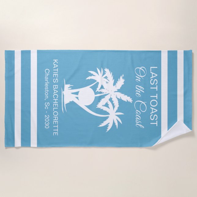 Last Toast On the coast Bachelorette  Beach Towel (Front)
