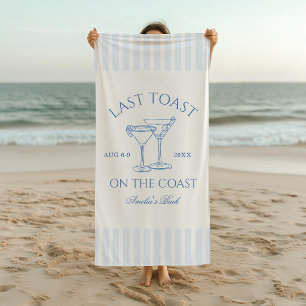 Last Toast on the Coast Bachelorette Beach Towel
