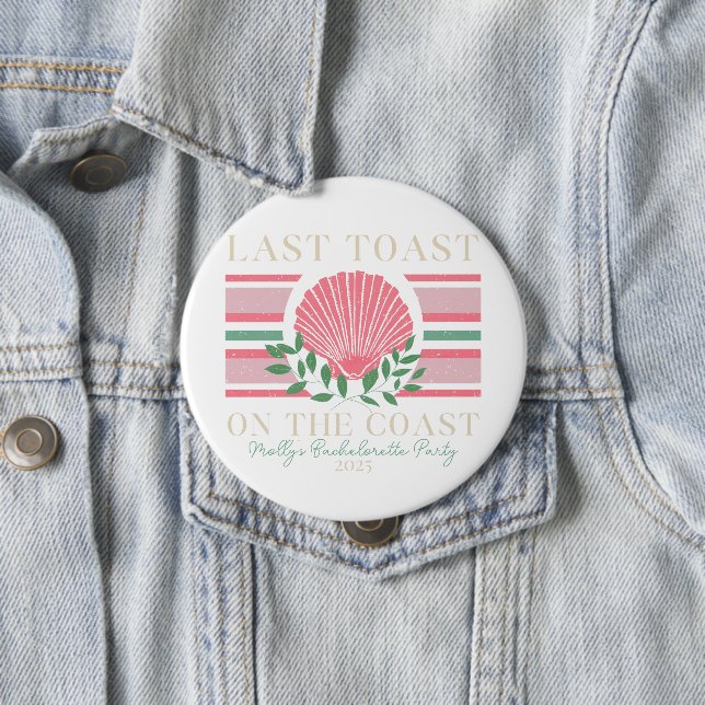 Last Toast on the Coast – Bachelorette Nautical 10 Cm Round Badge (In Situ)