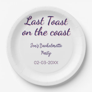 LAST TOAST ON THE COAST BACHELORETTE PARTY BLUE PE PAPER PLATE
